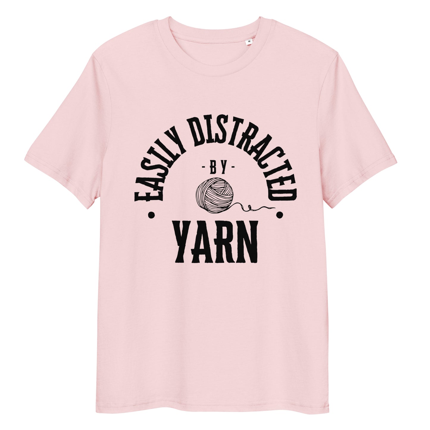 Organic Cotton T-shirt - "Easily Distracted by Yarn" - Black Lettering