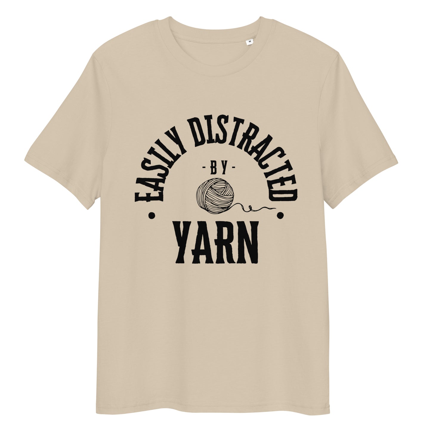 Organic Cotton T-shirt - "Easily Distracted by Yarn" - Black Lettering