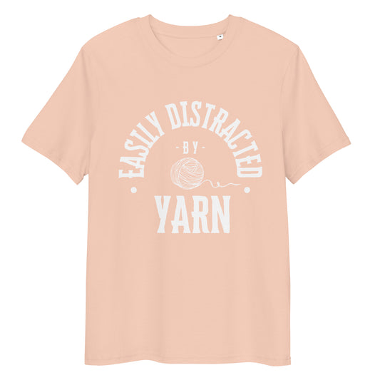 Organic Cotton T-shirt - "Easily Distracted by Yarn" - White Lettering