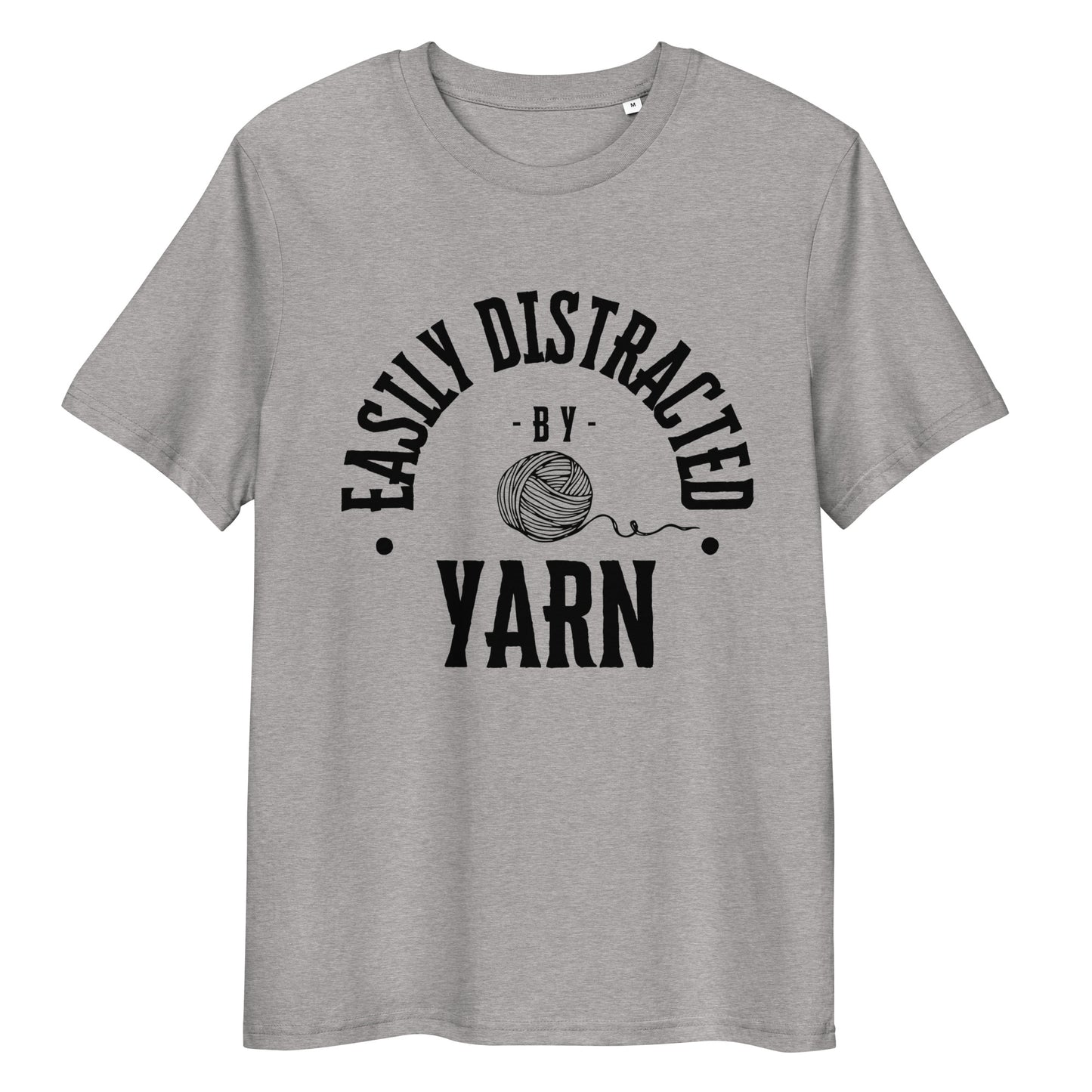 Organic Cotton T-shirt - "Easily Distracted by Yarn" - Black Lettering