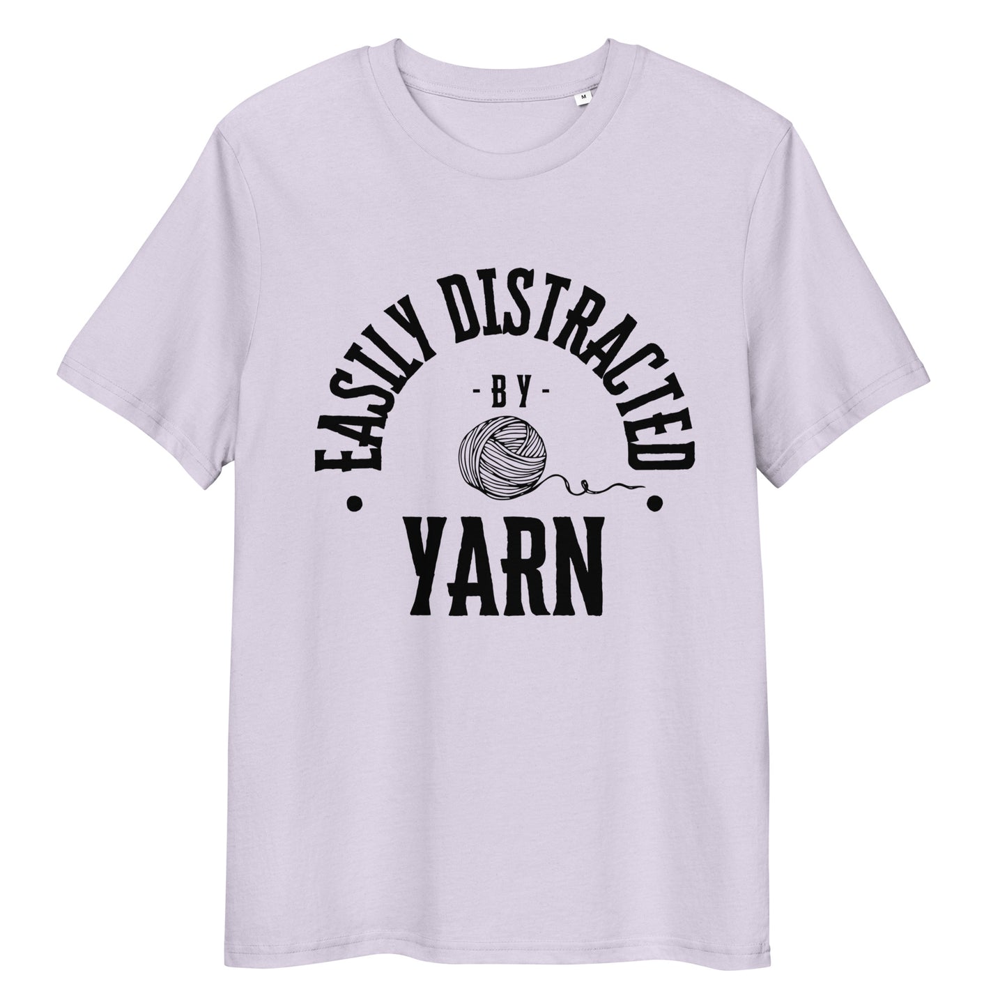 Organic Cotton T-shirt - "Easily Distracted by Yarn" - Black Lettering