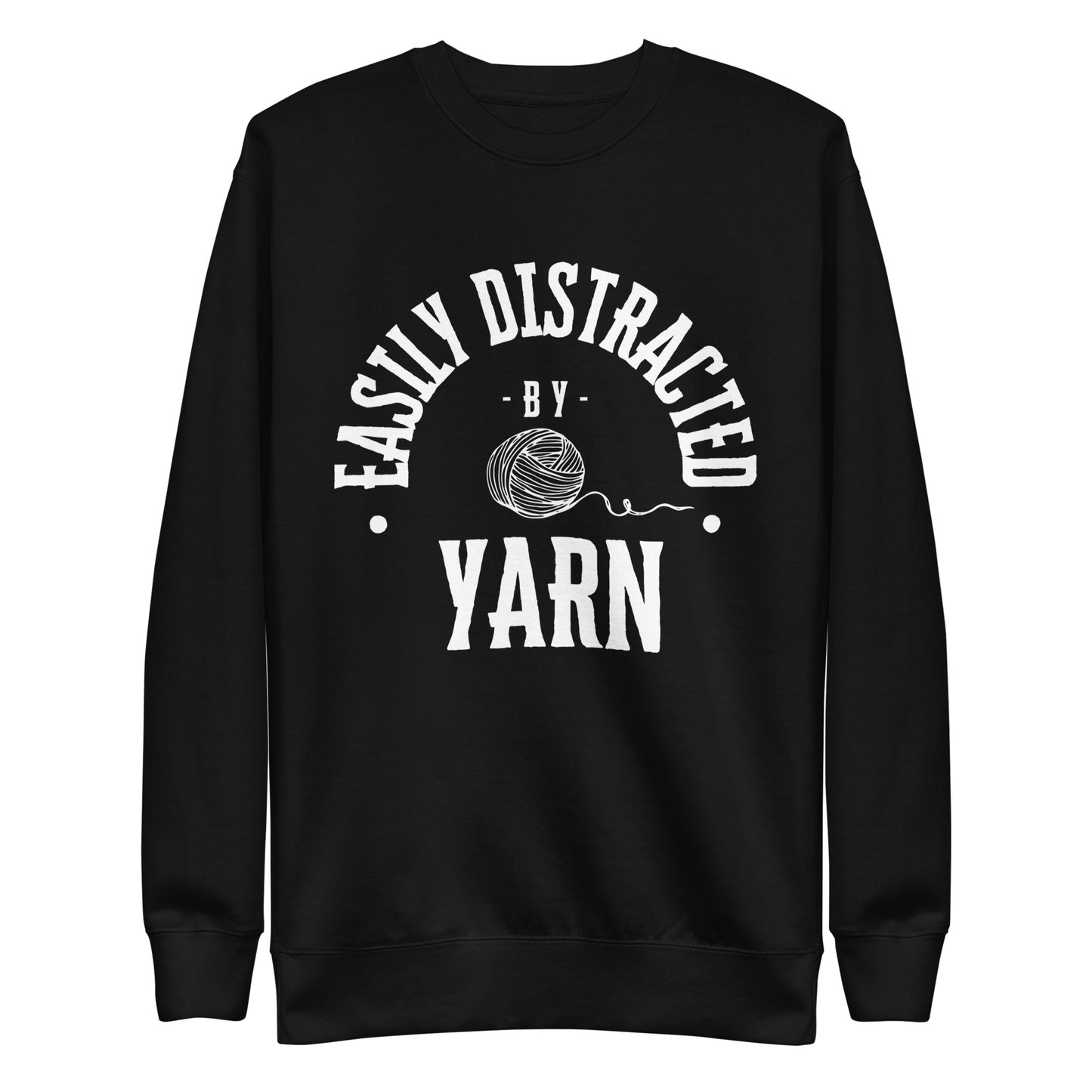 Stylish Classic Sweatshirt - Easily Distracted By Yarn