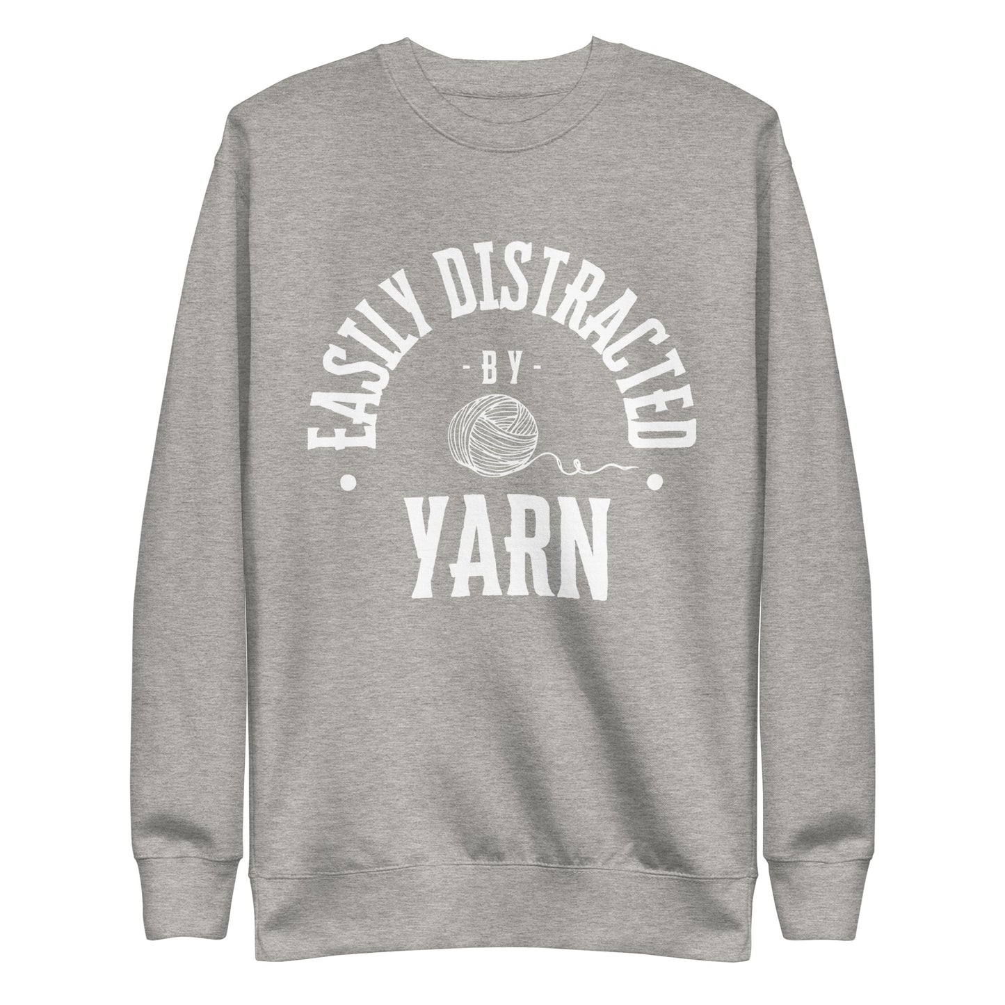 Stylish Classic Sweatshirt - Easily Distracted By Yarn